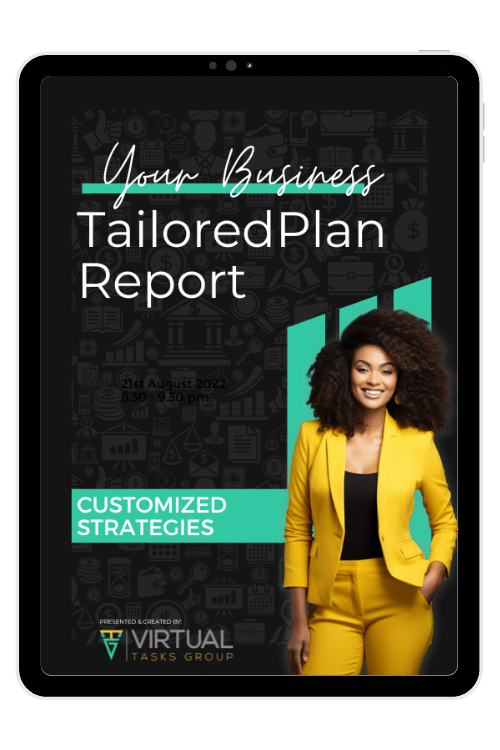 A digital cover of the TailoredPlan Report by Virtual Tasks Group, featuring a confident woman in a yellow suit, with the title 'TailoredPlan Report' and subtitle 'Customized Strategies'. Includes VTG branding and highlights their expertise in business strategy development and customized business solutions.